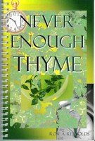 Never Enough Thyme